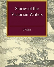 Stories of The Victorian Writers