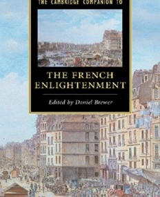 The Camb. Companion to the French Enlightenment