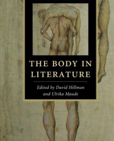 The Cambridge Companion to The Body in Literature