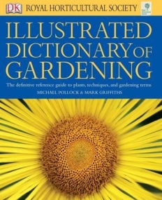 Illustrated Dictionary Of Gardening