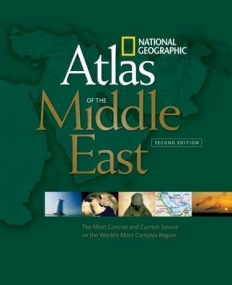 NG, NATIONAL GEOGRAPHIC ATLAS OF THE MIDDLE EAST