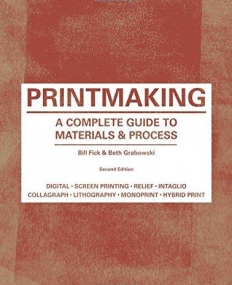 T&H, Printmaking : A Complete Guide Materials & processes