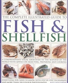 THE COMP ILLS DUIDE TO FISH & SHELLFISH