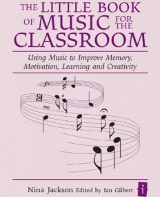C.H., THE LITTLE BOOK OF MUSIC FOR THE CLASSROOM