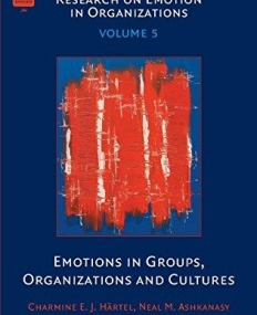 EM., EMOTIONS IN GROUPS, ORGANIZATIONS & CULTURES