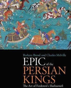 IBT, Epic of The Persian Kings , the art of ferdowsis shahnameh