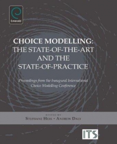 EM., Choice Modelling: The State-of-the-Art and the Sta