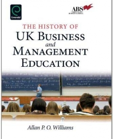 EM., The History of UK Business and Management Educatio