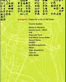 AC, SOCIOPOLIS PROJECT FOR A CITY OF THE FUTURE