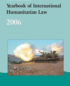 YEARBOOK OF INTER. HUMANITARIAN LAW, VOL. 9:2006