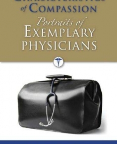 Characteristics of Compassion: Portraits of Exemplary Physicians