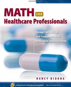 Math for Healthcare Professionals: Dosage Calculations and Fundamentals