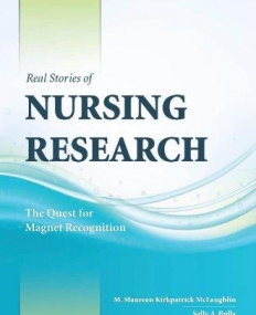 Real Stories of Nursing Research: The Quest for Magnet Recognition