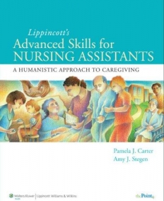 Lippincott's Advanced Skills for Nursing Assistants