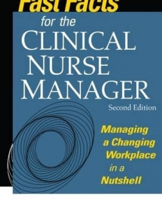 Fast Facts for the Clinical Nurse Manager