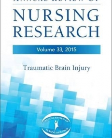 Annual Review of Nursing Research, Volume 33, 2015