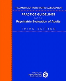 The American Psychiatric Association Practice Guidelines for the Psychiatric Evaluation