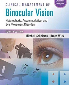 Clinical Management of Binocular Vision: Heterophoric, Accommodative