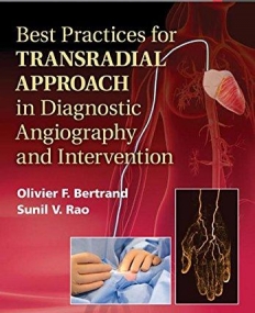 Best Practices for Transradial Approach in Diagnostic Angiography and Intervention