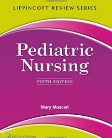 Lippincott's Review Series: Pediatric Nursing, 5e