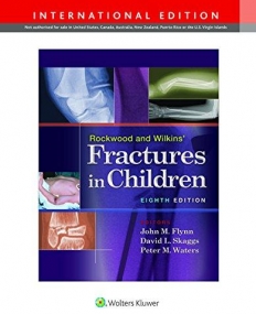 Rockwood and Wilkins' Fractures in Children, International Edition