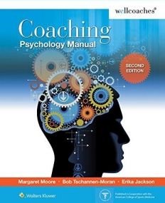 Coaching Psychology Manual, 2e (Well Coaches certification title) (in cooperation with ACSM)