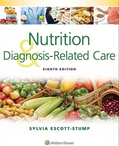 Nutrition and Diagnosis-Related Care, 8e