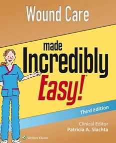 Wound Care Made Incredibly Easy, 3e