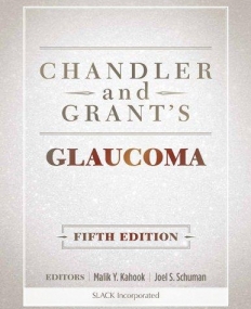 CHANDLER AND GRANT'S GLAUCOMA, 5TH ED