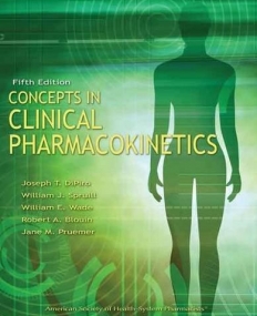 Concepts In Clinical Pharmacokinetics, 5/E
