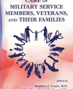 Care of Military Service Members, Veterans, and Their Families