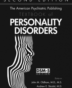 The American Psychiatric Publishing Textbook of Personality Disorders, Second Edition