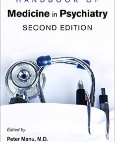 Handbook of Medicine in Psychiatry, Second Edition