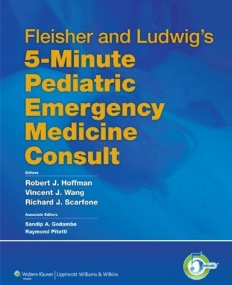 Fleisher and Ludwig's 5-Minute Pediatric Emergency Medicine Consult