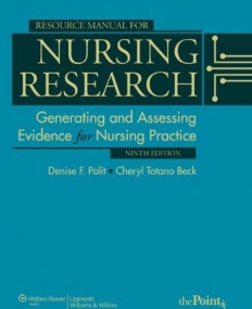 Resource Manual for Nursing Research: Generating and Assessing Evidence for Nursing Practice