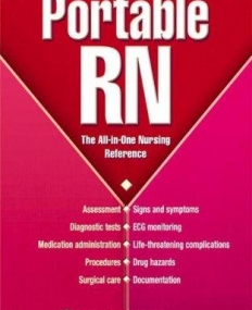 Portable RN, The AllinOne Nursing Reference , 4e