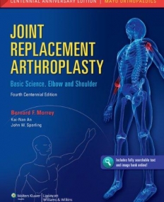 Joint Replacement Arthroplasty: Volume I: Basic Science, Elbow, and Shoulder