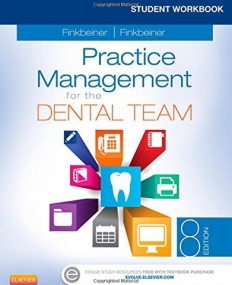 STUDENT WORKBOOK FOR PRACTICE MANAGEMENT FOR THE DENTAL TEAM, 8TH EDITION