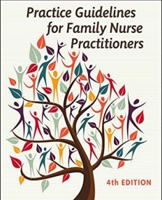 PRACTICE GUIDELINES FOR FAMILY NURSE PRACTITIONERS, 4TH EDITION