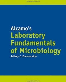 Alcamo's Laboratory Fundamentals of Microbiology