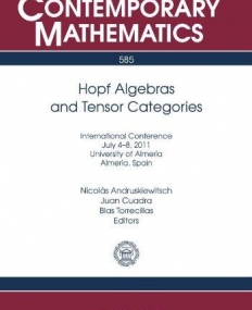 HOPF ALGEBRAS AND TENSOR CATEGORIES (CONM/585)