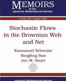 STOCHASTIC FLOWS IN THE BROWNIAN WEB AND NET (MEMO/227/1065)