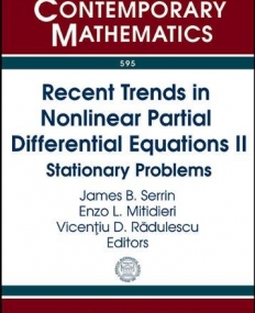 RECENT TRENDS IN NONLINEAR PARTIAL DIFFERENTIAL EQUATIONS II (CONM/595)