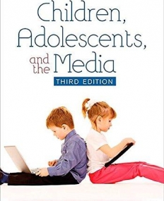Children, Adolescents, and the Media: Third Edition
