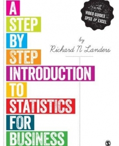A Step-by-Step Introduction to Statistics for Business