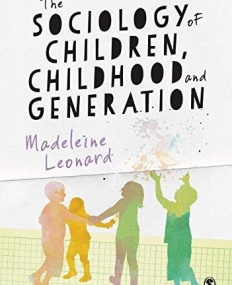 The Sociology of Children, Childhood and Generation