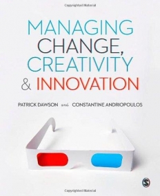 Managing Change, Creativity and Innovation: Second Edition