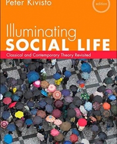 Illuminating Social Life: Sixth Edition