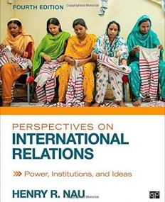 Perspectives on International Relations: Fourth Edition