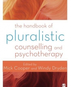 The Handbook of Pluralistic Counselling and Psychotherapy